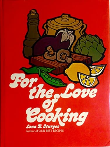 Book cover for For the Love of Cooking by Sturges, Lena E.