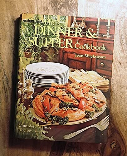 Book cover for The dinner & supper cookbook: Complete menus, recipes & tips by Liles, Jean Wickstrom