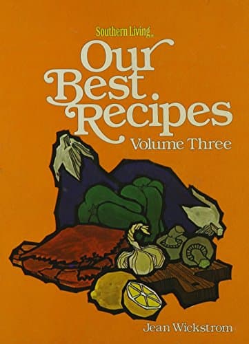 Book cover for Southern Living: Our Best Recipes, Vol. 3 by Jean Wickstrom