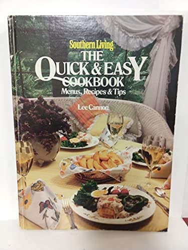 Book cover for Southern Living the Quick and Easy Cookbook by Cannon, Lee