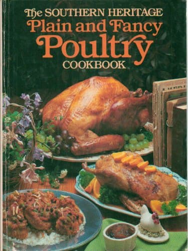 Book cover for The Souther Heritage Plain and Fancy Poultry Cookbook (The Southern Heritage Cookbook Library) by Southern Heritage