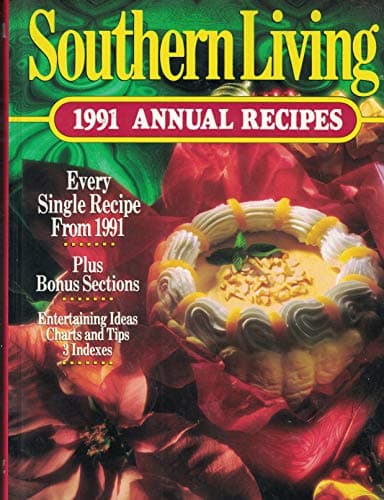 Book cover for Southern Living 1991 Annual Recipes (Southern Living Annual Recipes) by Southern Living Magazine