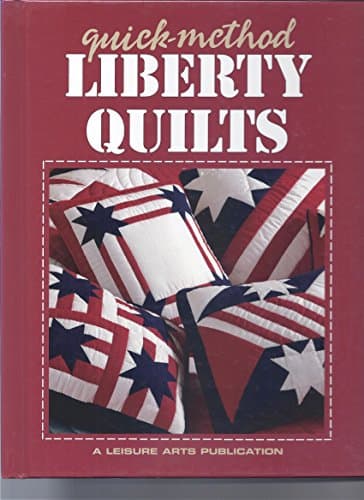 Book cover for Quick-Method Liberty Quilts by Linda Trimble