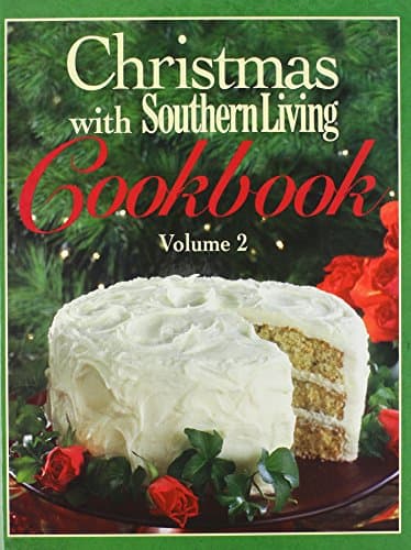 Book cover for Christmas with Southern Living Cookbook, Volume 2 by Southern Living