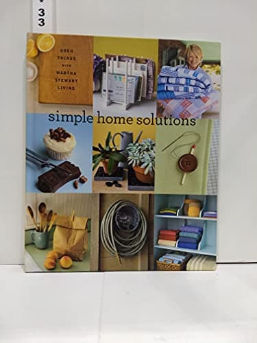 Book cover for Simple Home Solutions: Good Things with Martha Stewart Living by Martha Stewart Living