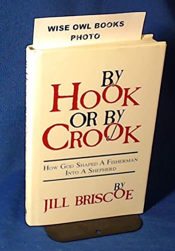 Book cover for By Hook or by Crook: How God Shaped A Fisherman Into A Shepherd by Briscoe, Jill