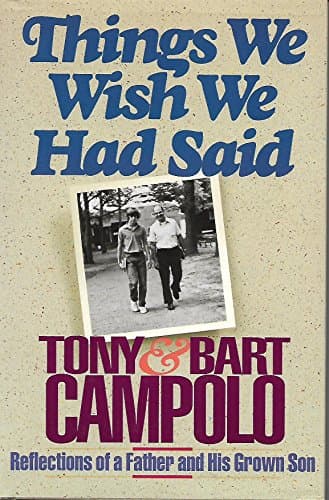 Book cover for Things We Wish We Had Said: Reflections of a Father and His Grown Son by Campolo, Tony
