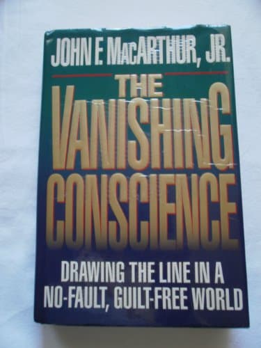 Book cover for The Vanishing Conscience by MacArthur, John F.