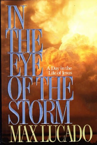 Book cover for In the Eye of the Storm by Lucado, Max