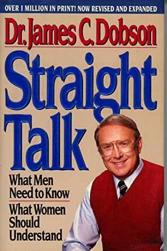 Book cover for Straight Talk: What Men Need to Know, What Women Should Understand by Dobson, James C.