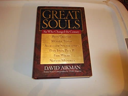 Book cover for Great Souls: Six Who Changed the Century by Aikman, David