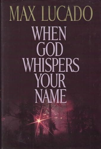 Book cover for When God Whispers Your Name by Lucado, Max