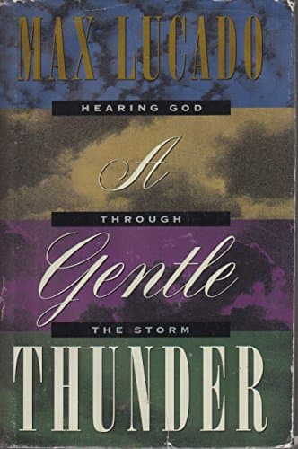 Book cover for A Gentle Thunder by Lucado, Max