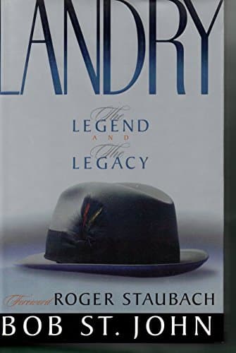 Book cover for Landry: The Legend and the Legacy by St. John, Bob