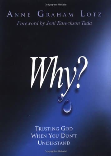 Book cover for Why: Trusting God When You Don't Understand by Anne Graham Lotz