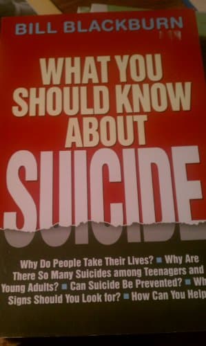 Book cover for What You Should Know About Suicide by Blackburn, Bill