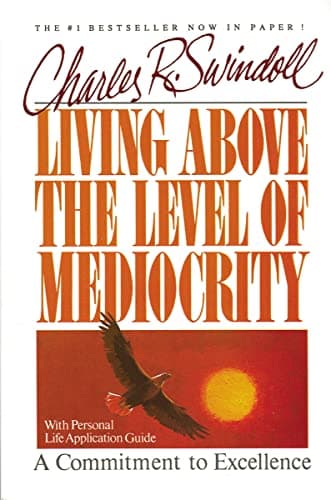 Book cover for Living Above the Level of Mediocrity by Swindoll, Charles R.