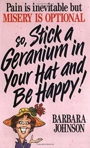 Book cover for So Stick A Geranium In Your Hat And Be Happy! by Johnson, Barbara