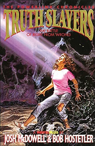 Book cover for Truth Slayers: The Battle of Right From Wrong (The Powerlink Chronicles) by McDowell, Josh