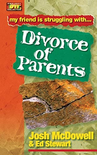 Book cover for Friendship 911 Collection My Friend Is Struggling With.. Divorce Of Parents by McDowell, Josh