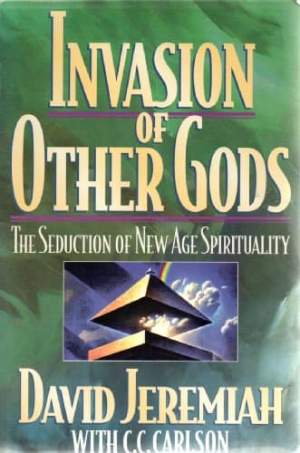 Book cover for Invasion of Other Gods: The Seduction of New Age Spirituality by Jeremiah, David