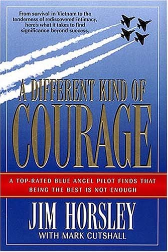 Book cover for A Different Kind of Courage by Horsley, Jim