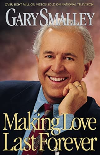 Book cover for Making Love Last Forever by Smalley, Gary