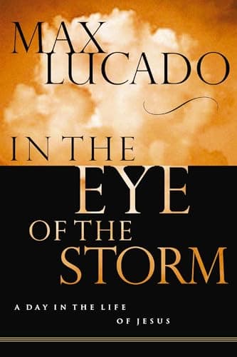 Book cover for In the Eye of the Storm by Lucado, Max