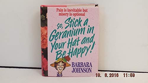 Book cover for Stick a Geranium in Your Hat and Be Happy! by Johnson, Barbara