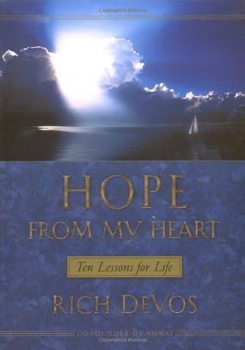 Book cover for Hope From My Heart Ten Lessons For Life by Devos, Rich