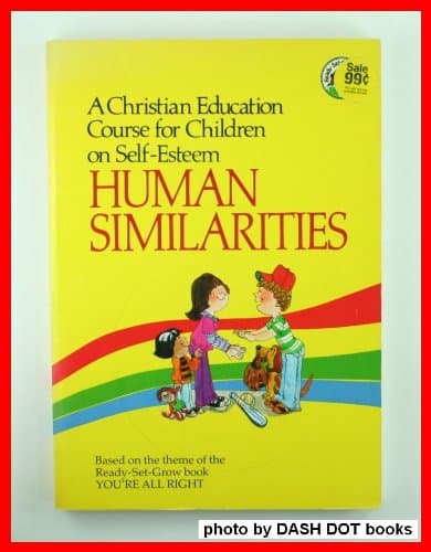 Book cover for A Christian Education Course for Children on Self Esteem (Human Similarities) by unknown author