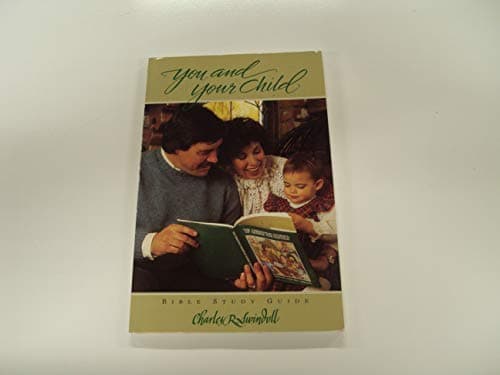 Book cover for You and Your Child by Swindoll, Charles R.