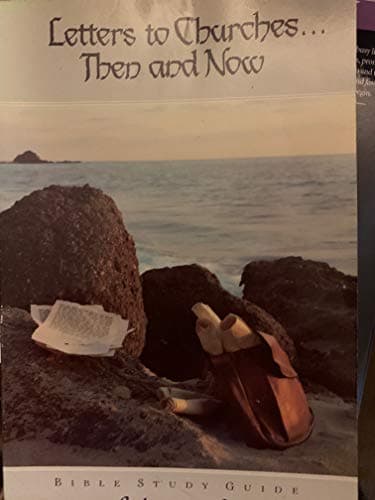 Letters to Churches...Then and Now