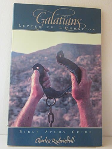 Galatians: Letter of Liberation: Bible Study Guide