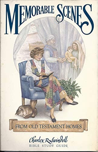 Book cover for Memorable Scenes from Old Testament Homes: Bible Study Guide by Swindoll, Charles R.