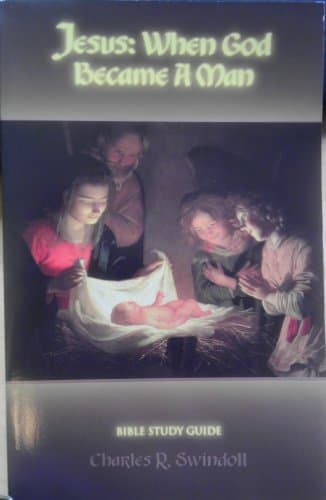 Book cover for Jesus: When God Became a Man (Bible Study Guide) by Swindoll, Charles R.