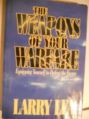 Book cover for Weapons of Your Warfare by Lea, Larry
