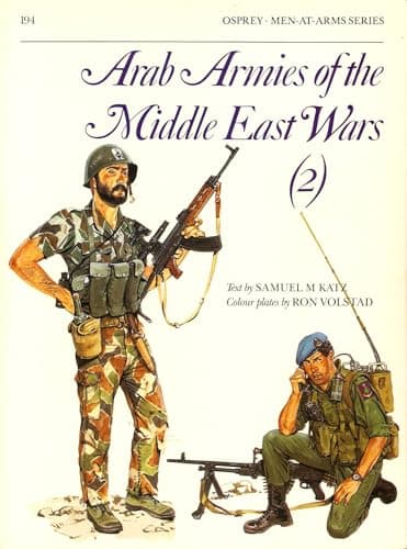 Men at Arms No. 194 - Arab Armies of the Middle East Wars (2)