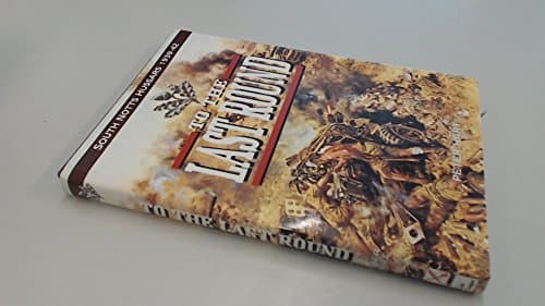 Book cover for To the Last Round: The South Nottinghamshire Hussars, 1939-1942 by Hart, Peter