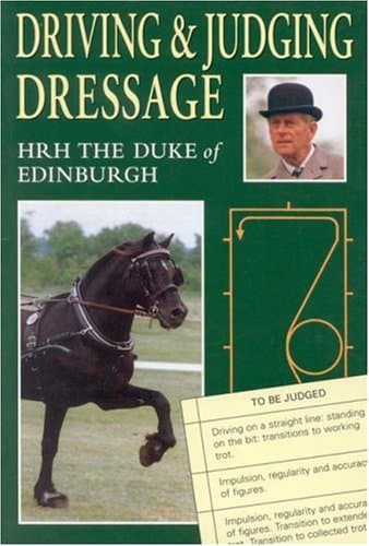 Book cover for Driving and Judging Dressage by HRH The Duke of Edinburgh