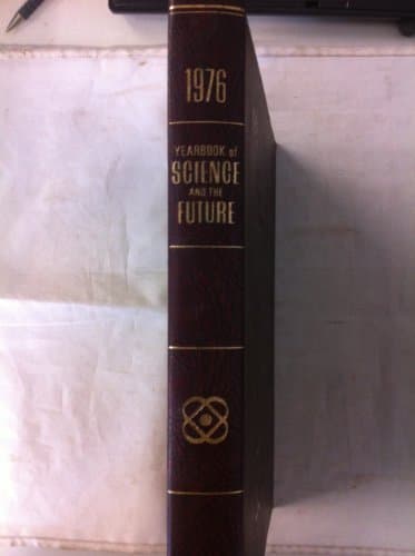 Book cover for Britannica Yearbook of Science and the Future 1976 by Calhoun, Dave (Editor)