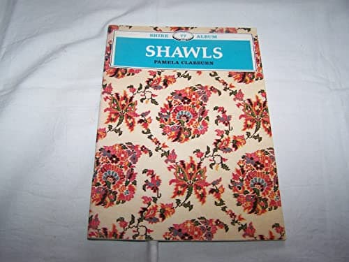 Book cover for Shawls (Shire Album) by Clabburn, Pamela