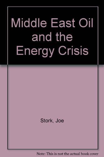 Book cover for Middle East Oil and the Energy Crisis by Stork, Joe