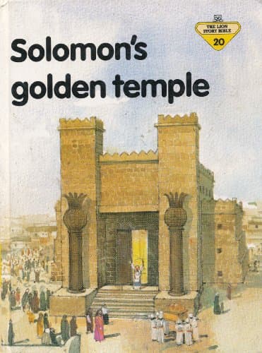 Solomon's Golden Temple (The Lion Story Bible, No. 20)
