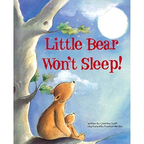 Book cover for Little Bear Won't Sleep! by Christine Swift