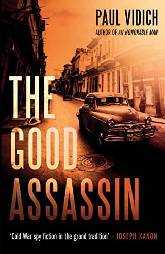 Book cover for The Good Assassin by Paul Vidich