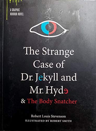 Book cover for the strange case of dr. jekyll and mr. hyde & the body snatcher by Robert Louis Stevenson