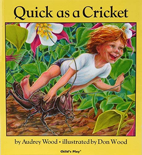 Book cover for I'm as Quick as a Cricket by Wood, Audrey