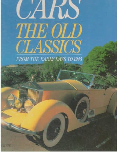 Book cover for Cars: The Old Classics from the Early Days to 1945 by Whyte, Andrew
