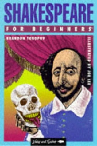 Book cover for Shakespeare for Beginners (Writers and Readers Beginners Documentary Comic Book) by Toropov, Brandon